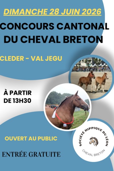 CONCOURS CANTONAL DU CHEVAL BRETON _ CLEDER 28/06/2026 _ SH DU LEON